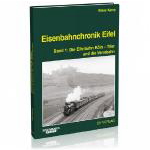 Eisenbahnchronik Eifel - Band 1 